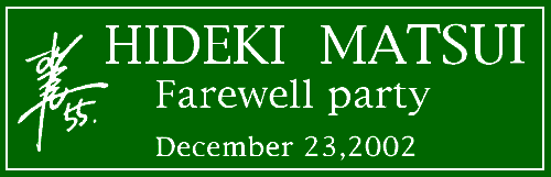 HIDEKI MATSUI Farewell party