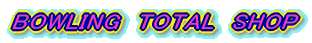 BOWLING�@TOTAL�@SHOP