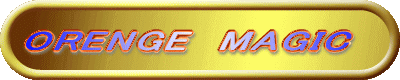ORENGE�@MAGIC 